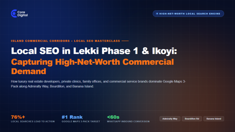 Local SEO in Lekki Phase 1 and Ikoyi Google Maps Dominance Core Digital