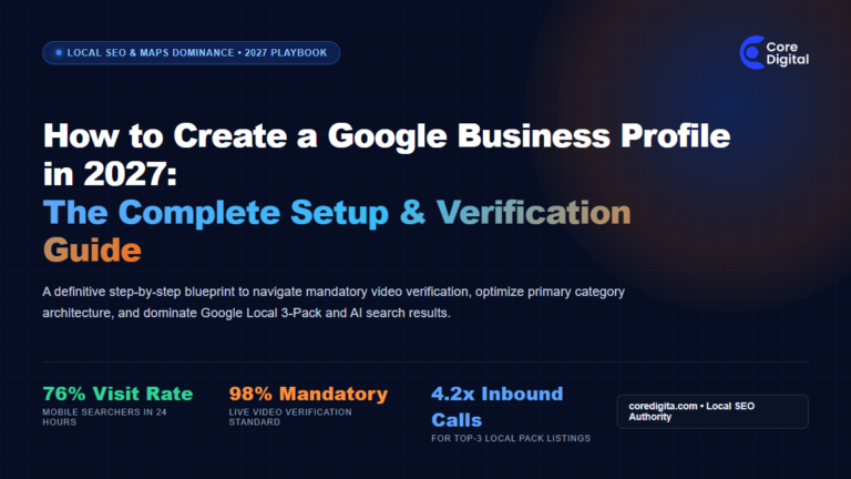 How to Create a Google Business Profile in 2027 Setup and Verification Guide Core Digital