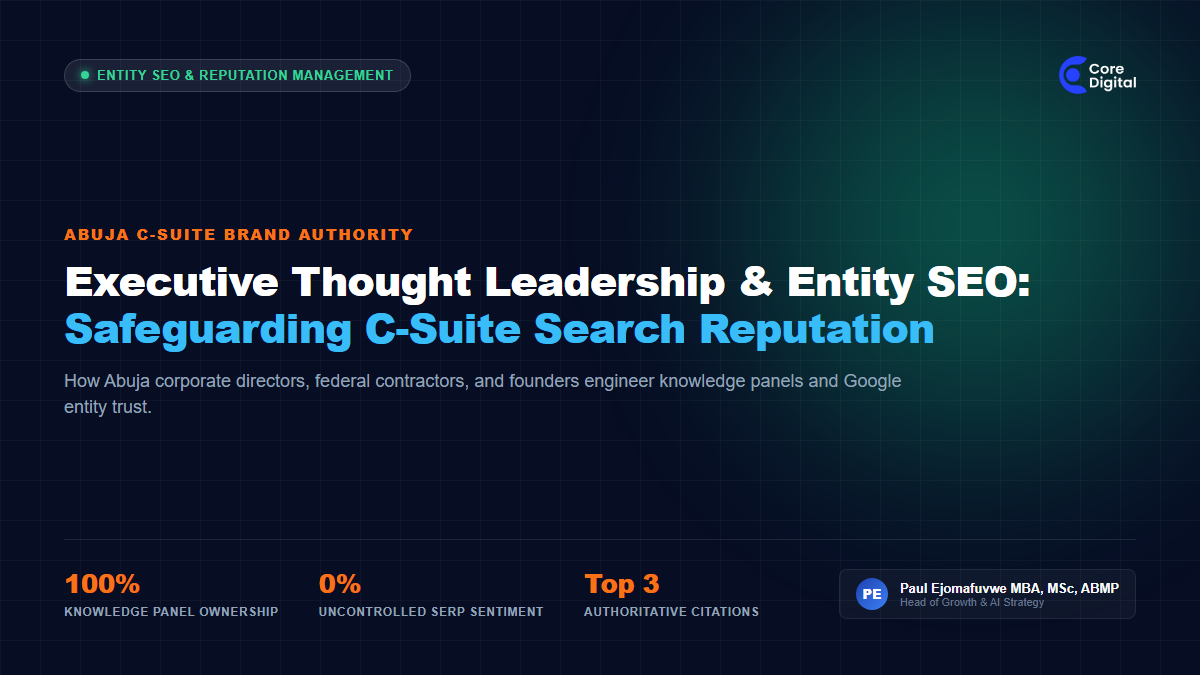 Executive Thought Leadership Entity SEO Abuja C Suite Reputation Core Digital