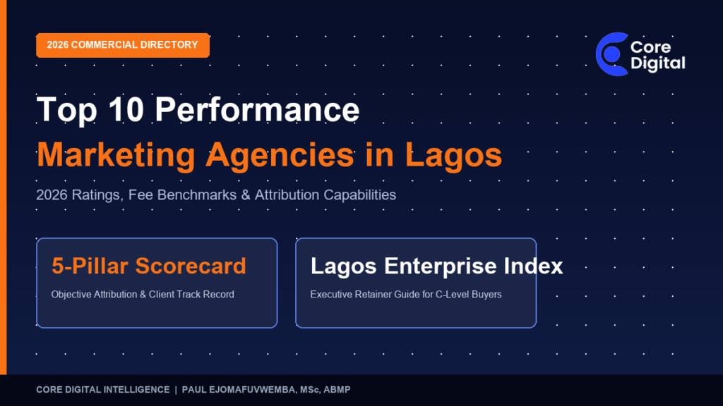 Top 10 Performance Marketing Agencies in Lagos 2026 - Commercial Rankings and Fee Benchmarks